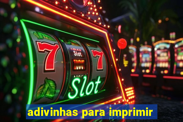 adivinhas para imprimir